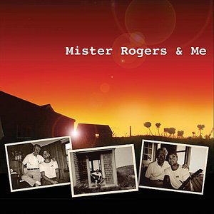 Mister Rogers & Me (Soundtrack)