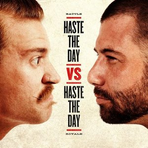 Haste The Day Vs. Haste The Day