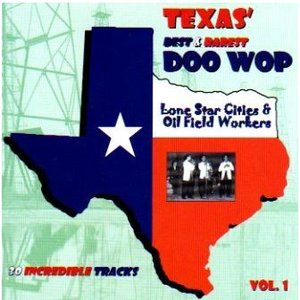Texas Best & Rarest DooWop Vol.1