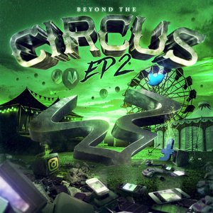 Beyond the Circus EP, Pt. 2 - EP