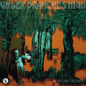 Under Branches High