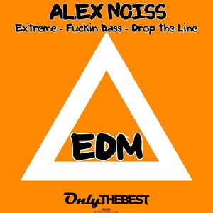 Extreme / Fuckin Bass / Drop the Line (EDM)
