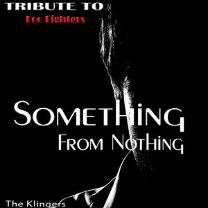Something from Nothing: Tribute to Foo Fighters