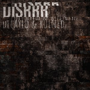 Decayed & Ruined