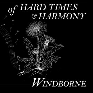 Of Hard Times & Harmony