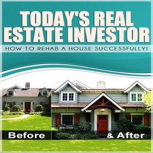 How to Rehab a House Successfully