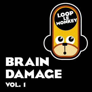 Loop Le Monkey | Brain Damage Vol. 1