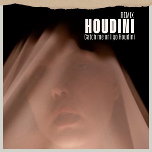 Houdini - Catch me or I go Houdini (Remix)