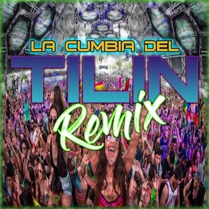 La Cumbia Del Tilin (Remix)
