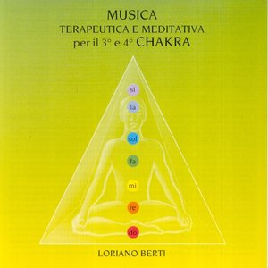 Musica terapeutica e meditativa per il 3° e 4° chakra
