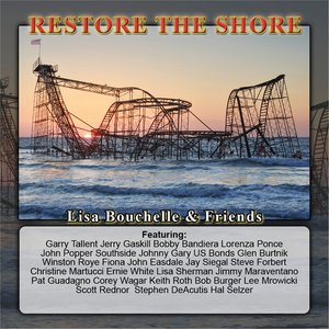 Lisa Bouchelle & Friends: Restore the Shore