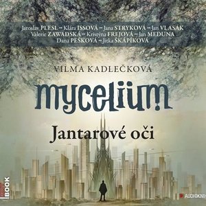 Mycelium - Jantarove oci