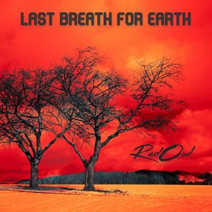 Last breath for Earth