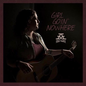 Ashley McBryde - Girl Goin Nowhere Lyrics - Zortam Music