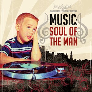 Music: Soul of the Man