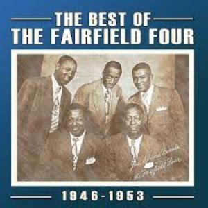 The Best of the Fairfield Four 1946-53