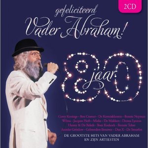 Gefeliciteerd Vader Abraham! - 80 jaar
