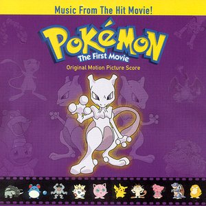 Pokémon: The First Movie [Score]