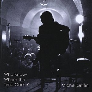 Who Knows Where the Time Goes?