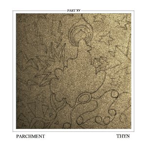 Parchment, Pt. XV [Explicit]