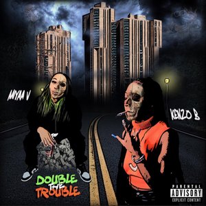 Double the trouble (feat. Kenzo B) - Single