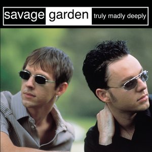 Truly Madly Deeply - Single