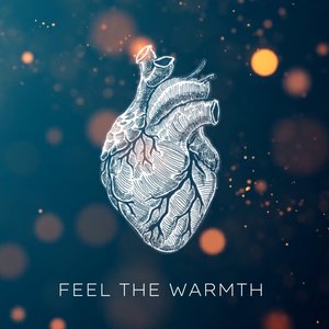 Feel The Warmth