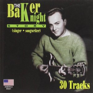 The Baker Knight Story
