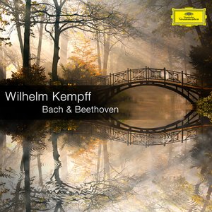 Bach & Beethoven: Wilhelm Kempff