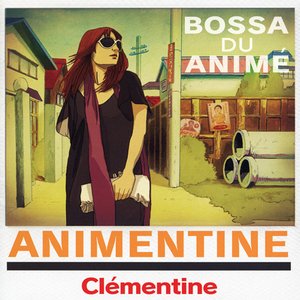 Animentine ～Bossa Du Animé～