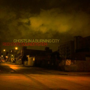 Ghosts In A Burning City