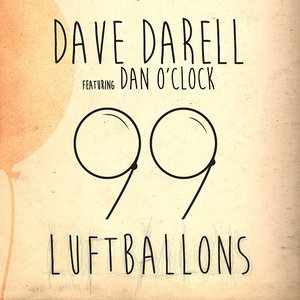 99 Luftballons (feat. Dan O'Clock) - Single