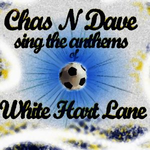 Chas N Dave Sing The Anthems of White Hart Lane