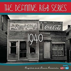 The Definitive R&B Series – 1940