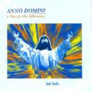 Anno Domini - A Mass for The New Millennium