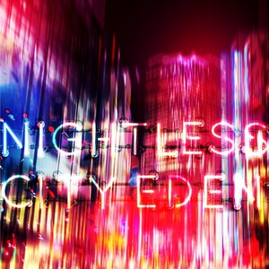 NIGHTLESS CITY EDEN