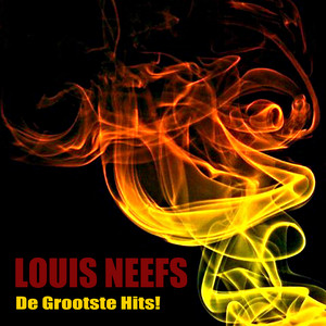 Louis Neefs - De Grootste Hits! - Zortam Music