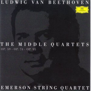 Beethoven: String Quartets Op. 59 | Op. 74 | Op. 95 (Emerson String Quartet)