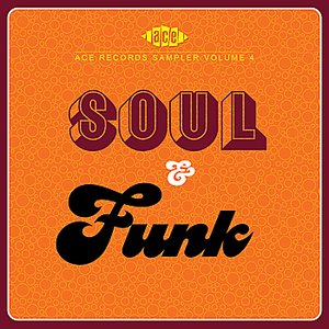 Ace Records Sampler Volume 4: Soul & Funk