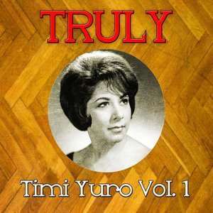 Truly Timi Yuro, Vol. 1