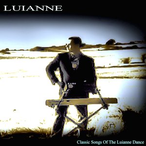 Classic Songs Of The Luianne Dance