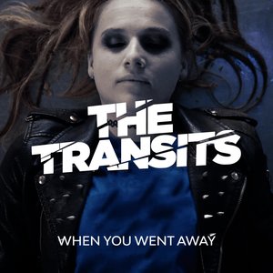 When you went away