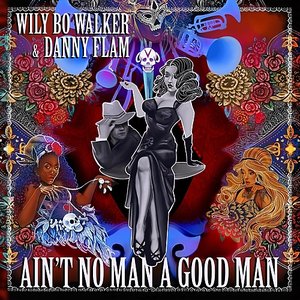 Ain't No Man A Good Man (Deluxe)