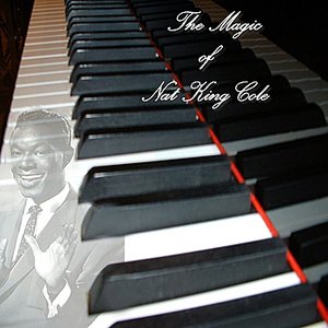 The Magic of Nat King Cole