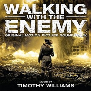 Walking With the Enemy (Original Motion Picture Soundtrack)