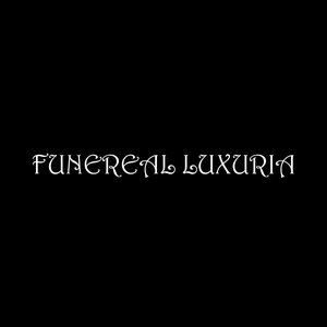 Funereal Luxuria