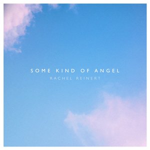 Some Kind of Angel - Single