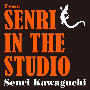 SENRI IN THE STUDIO (The live from KING SEKIGUCHIDAI STUDIO on 2020.9.29) - EP