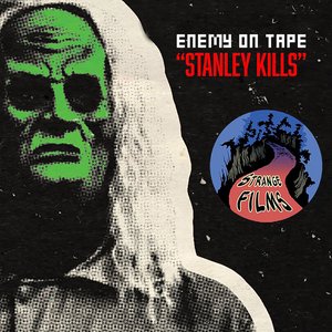 Stanley Kills (He Comes to Kill)