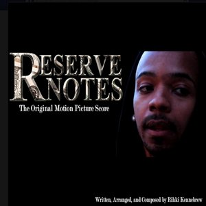 Reserve Notes (The Original Motion Picture Score)